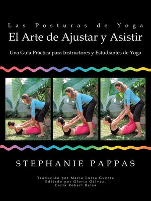 cover image of Las Posturas De Yoga El Arte De Ajustar Y Asistir